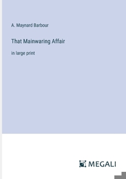 That Mainwaring Affair: in large print