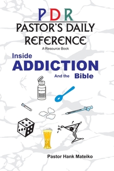 Paperback Pastor's Daily Reference: Inside ADDICTION and the Bible Book