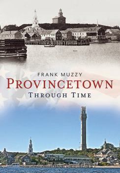 Paperback Provincetown Through Time Book