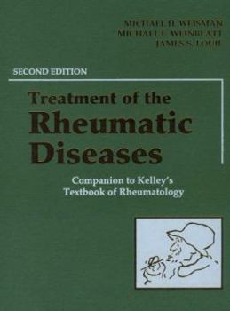 Hardcover Treatment of Rheumatic Diseases: A Companion to Kelley's Textbook of Rheumatology Book