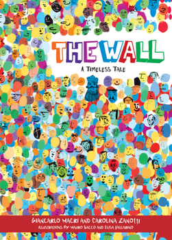 Hardcover The Wall: A Timeless Tale Book