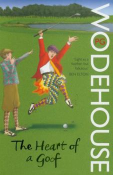 The Heart of a Goof - Book #2 of the Golf Stories