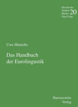 Handbuch Der Eurolinguistik: Unter Mitarbeit Von Petra Himstedt-Vaid