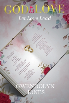 Paperback God Is Love: Let Love Lead Book