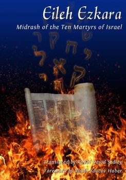 Paperback Eleh Ezkera: The Midrash of the Ten Martyrs Book