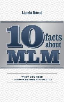 Paperback 10 facts about MLM: What you need to know before you decide Book