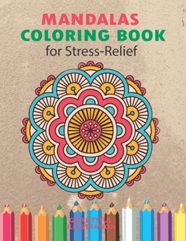 Paperback Mandalas Coloring Book for Stress Relief: An Adults Coloring Book for Relaxation [Large Print] Book