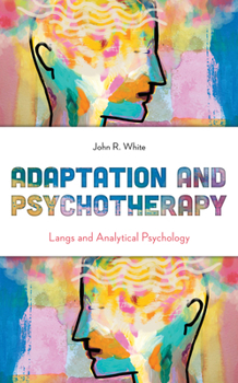 Paperback Adaptation and Psychotherapy: Langs and Analytical Psychology Book