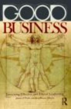 Paperback Good Business: Exercising Effective and Ethical Leadership Book