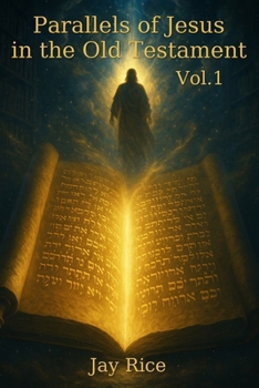 Paperback Parallels of Jesus in the Old Testament Vol. 1 Book