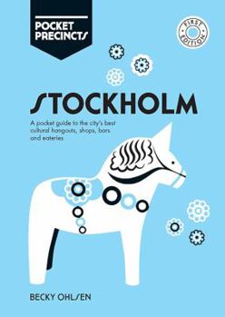 Paperback Stockholm Pocket Precincts: A Pocket Guide to the City's Best Cultural Hangouts, Shops, Bars and Eateries Book
