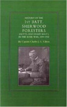 Paperback History of the 1st Battalion Sherwood Foresters (Notts. and Derby Regt.) in the Boer War 1899-1902 Book