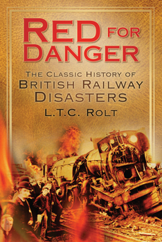 Paperback Red for Danger: The Classic History of British Railway Disasters Book