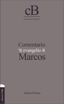 Hardcover Comentario Al Evangelio de Marcos [Spanish] Book