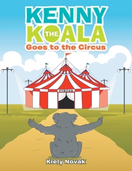 Paperback Kenny the Koala Goes to the Circus Book