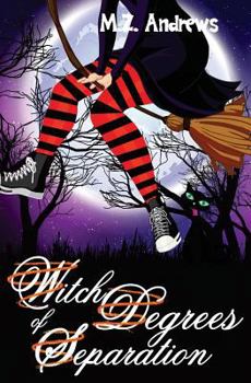 Paperback Witch Degrees of Separation: A Witch Squad Cozy Mystery #3 Book