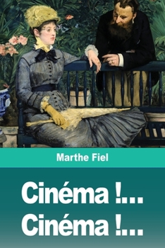 Paperback Cinéma !... Cinéma !... [French] Book