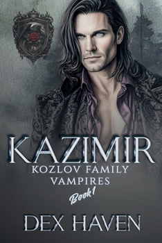 Paperback Kazimir: Kozlov Family Vampires Book 1 Book