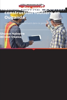 Paperback Questions relatives à la gestion des projets de construction routière en Ouganda [French] Book