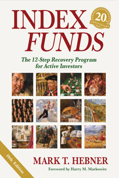 Paperback Index Funds: The 12-Step Recovery Program for Active Investors Book