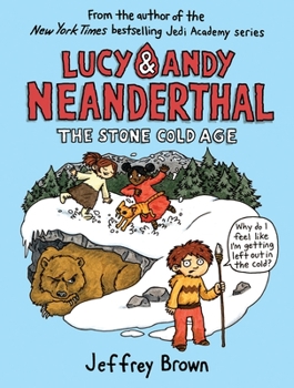 Hardcover Lucy & Andy Neanderthal: The Stone Cold Age Book