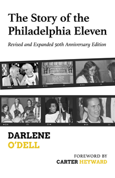 Paperback The Story of the Philadelphia Eleven: Revised and Expanded 50th Anniversary Edition Book