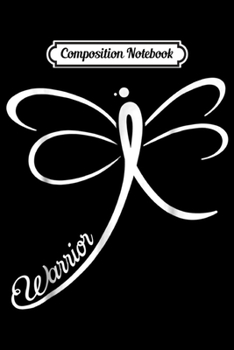 Composition Notebook: Lung Cancer Awareness Warrior Dragonfly White Ribbon Journal/Notebook Blank Lined Ruled 6x9 100 Pages