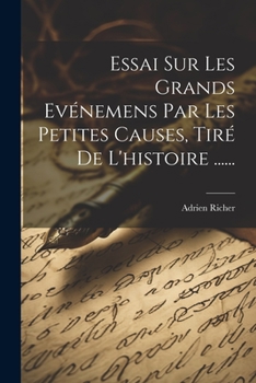 Paperback Essai Sur Les Grands Evénemens Par Les Petites Causes, Tiré De L'histoire ...... [French] Book