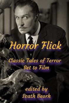 Paperback Horror Flick: Classic Tales of Terror Set to Film Book