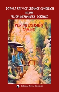 Paperback Down a Path of strange condition: Por un extraño camino Book