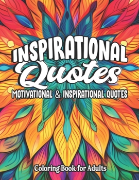 Paperback Inspirational Quotes Coloring: Boost Mood & Confidence Book