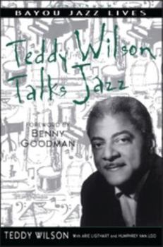 Paperback Teddy Wilson Talks Jazz: The Autobiography of Teddy Wilson Book