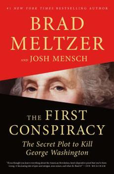 The First Conspiracy: The Secret Plot Against George Washington - Book  of the Conspiracy