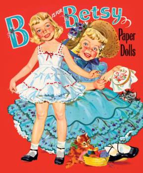 Paperback B is for Betsy Paper Dolls Book