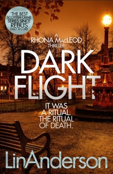 Dark Flight - Book #4 of the Rhona MacLeod
