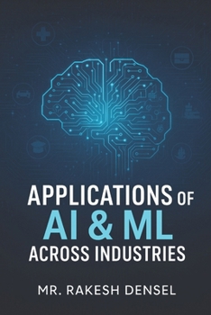 Paperback Applications of AI & ML Across Industries Book