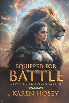 Paperback Equipped for Battle: A Battleplan for Prayer Warriors Book