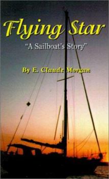 Paperback Flying Star: "A Sailboat's Story" Book