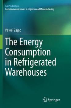 Paperback The Energy Consumption in Refrigerated Warehouses Book