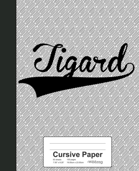 Paperback Cursive Paper: TIGARD Notebook Book