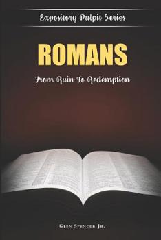 Paperback Romans: Man's Ruin and God's Redemption Book