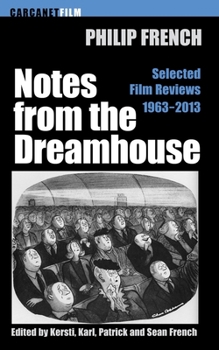 Paperback Notes from the Dream House: Selected Film Reviews 1963-2013 Book
