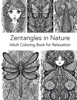 Paperback Zentangles in Nature: Adult Coloring Book for Relaxation Book