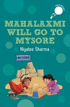 Paperback Mahalaxmi Will Go to Mysore Book