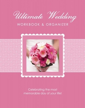 Hardcover The Ultimate Wedding Workbook & Organizer Book