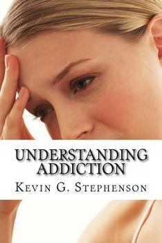 Paperback Understanding Addiction and Evil: Finding Healing Through the 12 Steps and Spirituality Book