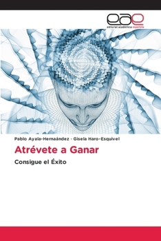Paperback Atrévete a Ganar [Spanish] Book