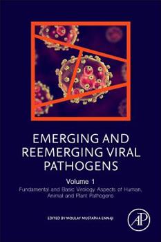 Paperback Emerging and Reemerging Viral Pathogens: Volume 1: Fundamental and Basic Virology Aspects of Human, Animal and Plant Pathogens Book
