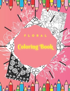 Paperback Floral Coloring Book: Secret Garden Featuring Flowers, Vases, Bunches, and a Variety of Flower Designs Book