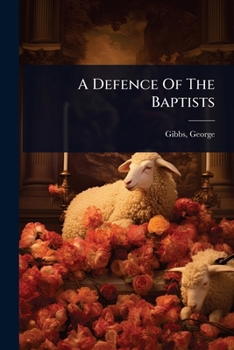 A Defence Of The Baptists